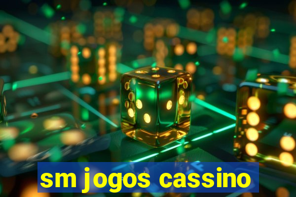 sm jogos cassino